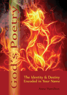 God's Poetry: The Identity and Destiny Encoded in Your Name