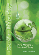 God's Priority: World-Mending & Generational Testing