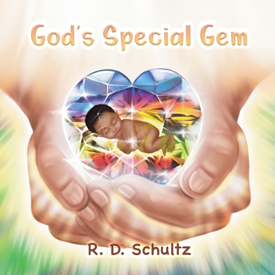 God's Special Gem - Schultz, R D