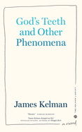 God's Teeth and Other Phenomena