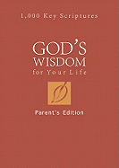 God's Wisdom for Your Life, Parents' Edition