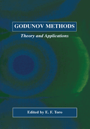 Godunov Methods: Theory and Applications