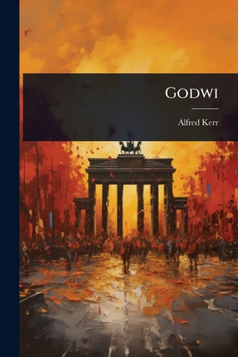 Godwi - Kerr, Alfred