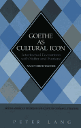 Goethe as Cultural Icon: Intertextual Encounters with Stifter & Fontane