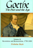 Goethe: The Poet and the Age