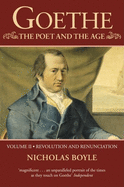 Goethe: The Poet and the Age
