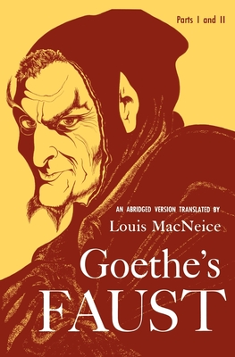 Goethe's Faust - MacNeice, Louis, and Goethe, Johann Wolfgang Von