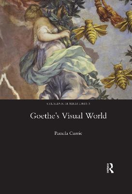 Goethe's Visual World - Currie, Pamela