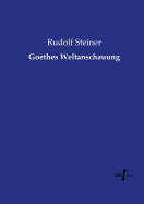 Goethes Weltanschauung