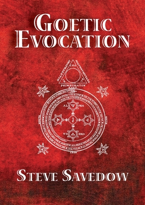 Goetic Evocation - Savedow, Steve
