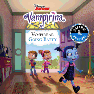 Going Batty / Vampireando (English-Spanish) (Disney Vampirina)