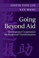 Going Beyond Aid: Development Cooperation for Structural Transformation