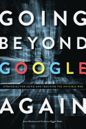 Going Beyond Google Again: Strategies for Using and Teaching the Invisible Web