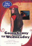 Going Crazy Till Wednesday