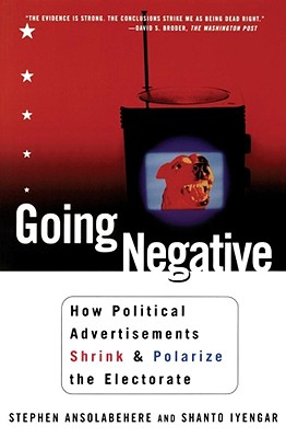 Going Negative - Ansolabehere, Stephen, and Iyengar, Shanto