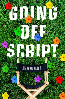 Going Off Script - Wilde, Jen