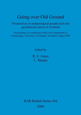 Going over Old Ground - Jones, R E (Editor), and Sharpe, L (Editor)