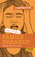 Going Through a Family Breakup: Stories from Survivors