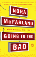 Going to the Bad: A Lilly Hawkins Mystery