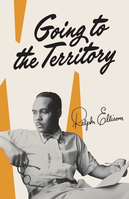 Going to the Territory - Ellison, Ralph