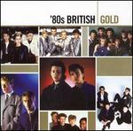 Gold: '80s British
