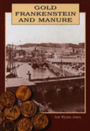 Gold, Frankincense and Manure