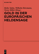 Gold in Der Europ?ischen Heldensage