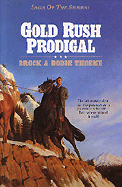 Gold Rush Prodigal