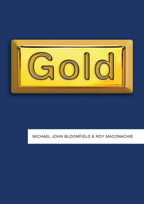 Gold - Bloomfield, Michael John, and Maconachie, Roy