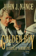 Golden Boy: The Harold Simmons Story