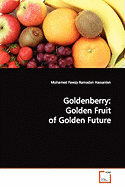 Goldenberry: Golden Fruit of Golden Future