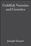 Goldfish Varieties and Genetics: Handbook for Breeders