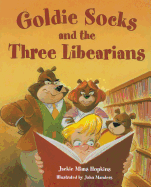 Goldie Socks: And the Three Libearians