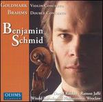 Goldmark: Violin Concerto; Brahms: Double Concerto