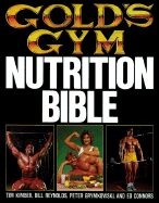 Gold's Gym Nutrition Bible