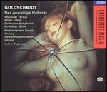 Goldschmidt: Der gewaltige Hahnrei
