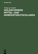 Goldschmiede Mittel- Und Nordostdeutschlands