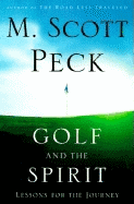 Golf and the Spirit: Lessons for the Journey