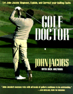 Golf Doctor - Jacobs, John, and Jacobs, Jacobs, and Aultman, Dick, and Nicklaus, Jack (Foreword by)