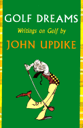 Golf Dreams: Writings on Golf