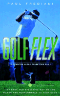 Golf Flex: 10 Minutes a Day to Better Play