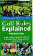 Golf Rules Explained - Dobereiner, Peter, and Elliott, Bill (Revised by)