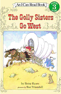 Golly Sisters Go West