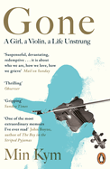 Gone: A Girl, a Violin, a Life Unstrung