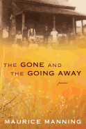 Gone and the Going Away
