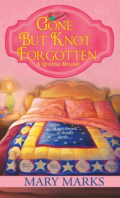 Gone but Knot Forgotten - Marks, Mary