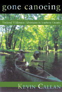 Gone Canoeing: Weekend Wilderness Adventures in Southern Ontario