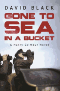 Gone to Sea in a Bucket