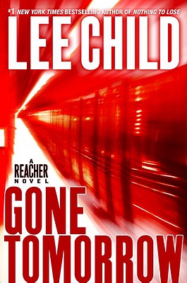 Gone Tomorrow - Child, Lee, New