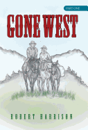Gone West: Part One